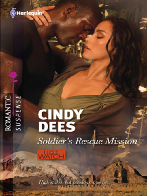 Title details for Soldier's Rescue Mission by Cindy Dees - Available